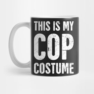 This Is My Cop Costume | Halloween Costume Mug